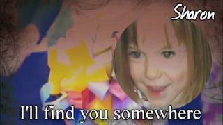 Madeleine McCann  Somewhere  little poem [upl. by Akehsat902]