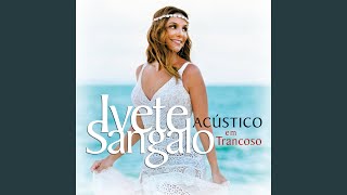 Deixo Acústico Em Trancoso  Ao Vivo [upl. by Prestige]