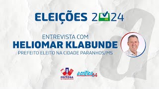 AO VIVO ENTREVISTA COM HELIOMAR KLABUNDE  PREFEITO ELEITO NA CIDADE PARANHOSMS [upl. by Enaywd]