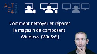 Comment nettoyer et réparer le magasin de composant Windows WinSxS [upl. by Mace452]