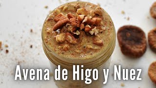 Avena de Higo y Nuez  Overnight Oats ✨ [upl. by Atinev]