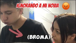 Ignorando a mi Novia Broma 🤣😡 [upl. by Krute]