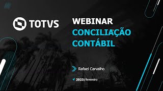 Webinar TOTVS  Conciliação Contábil  TOTVSBackofficeLinhaRM [upl. by Hacker]