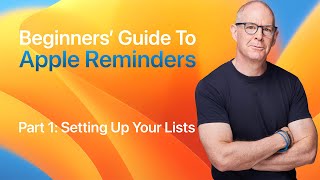 Beginners Guide To Apple Reminders Part 1 Creating Lists [upl. by Westerfield]