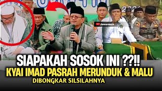 AKHIRNYA KITA TAHU SIAPA SEBENARNYA KYAI IMAD TERNYATA BUKAN ORANG SEMBARANGAN [upl. by Oigroeg]