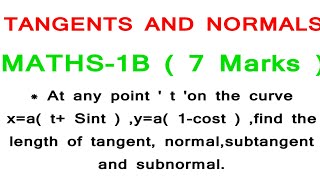 TANGENTS AND NORMALSLENGTH OF TANGENT NORMALSUBTANGENT NanajiGonnabathula [upl. by Thane]