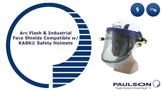 Arc Flash amp Industrial Face Shields Compatible w KASK® Safety Helmets [upl. by Massie]