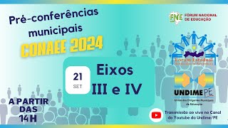 Préconferência CONAEE 2024  Dia 21092023 Eixos III e VI [upl. by Fougere]