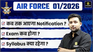 Air Force 012026 Notification Date  Air Force New Bharti 2024  Air Force New Vacancy Out [upl. by Tse]