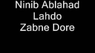 Ninib Ablahad Lahdo  Zabne Dore [upl. by Donahoe]