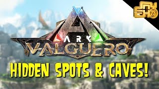 ARK VALGUERO MAP  CAVES AND HIDDEN BASE LOCATIONS [upl. by Einaoj505]