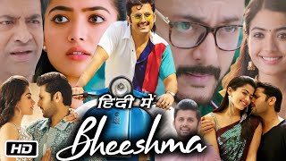 Bheeshma Full Movie Hindi Dubbed I Nithiin I Rashmika Mandanna I Anant Nag I OTT Update Review [upl. by Hort781]