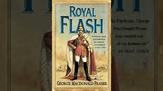 Royal Flash The Flashman Papers 2  George MacDonald Fraser [upl. by Slater]