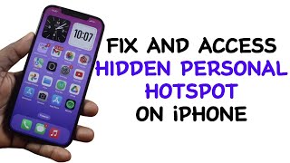 How to Fix And Access Hidden Personal Hotspot on iPhone [upl. by Myra]