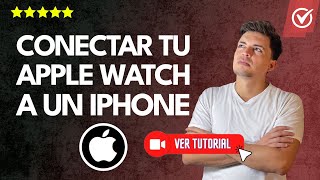 Cómo CONECTAR tu RELOJ Apple Watch a un iPhone nuevo  ✅Soporte técnico de Apple📱 [upl. by Eveline638]