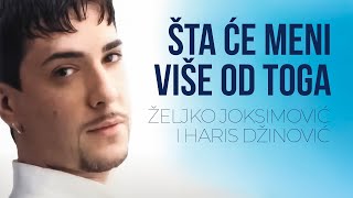 Željko Joksimović i Haris Džinović  Šta će meni više od toga Official Music Audio 2002 [upl. by Ahsaret418]