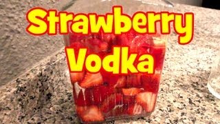 How to make Strawberry Infused Vodka [upl. by Farver]