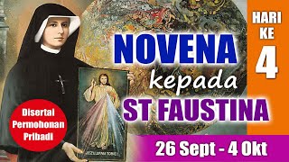 NOVENA kepada ST FAUSTINA Hari ke4  Disertai Permohonan Pribadi   Doa Katolik [upl. by Reerg]