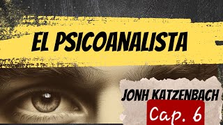 Audiolibro  El psicoanalista  John Katzenbach  Cap 6 [upl. by Pavier52]