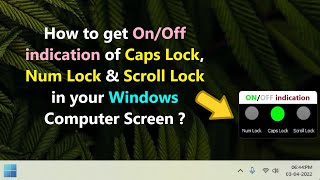 How to get OnOff indication of Caps Lock Num Lock amp Scroll Lock in your Windows Computer Screen [upl. by Elamrej]