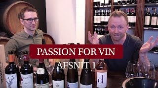 Lær om de 9 grundlæggende vintyper  Passion for vin afsnit 1 [upl. by Urbano]