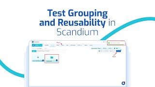 Test Grouping and Reusability in Scandium Maximize Efficiency [upl. by Malory]