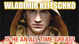 Is Wladimir Klitschko an ALL TIME GREAT heavyweight [upl. by Ivon]