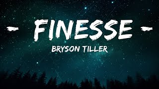 Bryson Tiller  Finesse Drake Cover lyrics  25 Min Lyrics [upl. by Ycnay232]