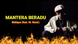 Malique  Mantera Beradu feat MNasir Lirik 💯💯💯 [upl. by Quenby]