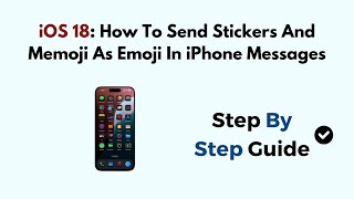 iOS 18 How To Send Stickers And Memoji As Emoji In iPhone Messages [upl. by Isayg]