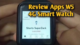 Review Apps W5 4G Smart Watch [upl. by Avilo]