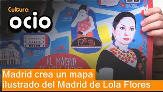 Madrid crea un mapa ilustrado del Madrid de Lola Flores [upl. by Doe412]