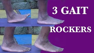 3 Gait Rockers How to Walk Properly [upl. by Ideih22]