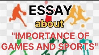 Essay About Importance Of Games And SportsImportance of Games and Sports EssayParagraph🏊‍♀️⛹️‍♀️ [upl. by Lynd]