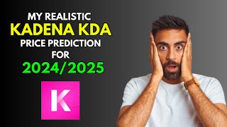 KADENA KDA My REALISTIC Price Prediction for 20242025 Bull Market [upl. by Antony]