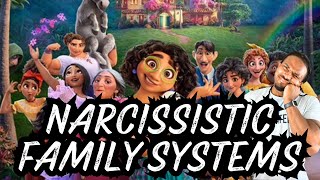 The narcissistic family system Encanto Breakdown [upl. by Lananna]