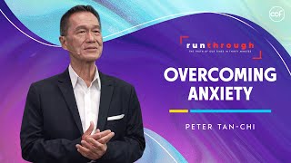 Overcome Anxiety  Peter TanChi  Run Through [upl. by Nohsed]