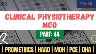 Clinical Physiotherapy MCQ  With Explanation  Part 44 [upl. by Kalbli]