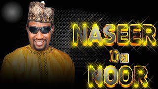 NURA M INUWA  NASEER DA NOOR OFFICIAL MUSIC 2024 [upl. by Ephraim190]