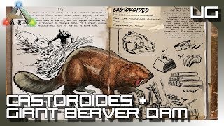 Castoroides  Giant Beaver dam Ark Survival Evolved XBOX ONE [upl. by Thilde598]