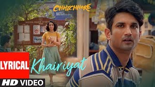 Lyrical Khairiyat  Chhichhore  Nitesh Tiwari  Arijit Singh  Sushant Shraddha  Pritam [upl. by Magen]