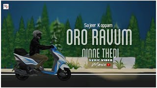 Oro Ravum Ninne Thedi  Lyric Video  Sajeer Koppam  Mansu [upl. by Edmee]