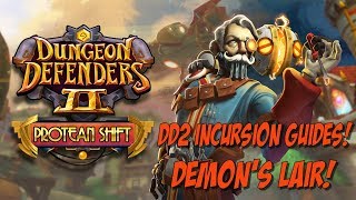 DD2 Incursion Guides  Demons Lair [upl. by Ennahoj624]