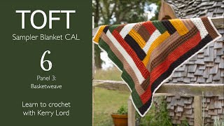 TOFT Sampler Blanket CAL Episode 6 Crochet Basketweave Stitch [upl. by Lawrenson]