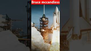 Bruce mccandless mission sciencesciencefacts [upl. by Bibah184]