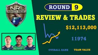 NRL FANTASY FREAK ROUND 9 REVIEW amp TRADES [upl. by Crawley]