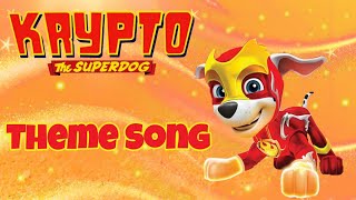 Paw Patrol  krypto The super dog Theme song [upl. by Lemrahs]