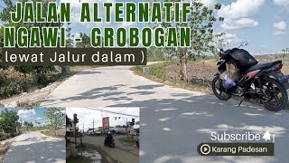 Jalan Alternatif Ngawi  Grobogan  KuwuGabusKradenan Lewat Jalur Dalam [upl. by Teodorico370]