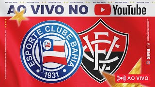 BAHIA X VITÓRIA  AO VIVO  DIRETO DA FONTE NOVA  6ª RODADA  COPA DO NORDESTE 2024 [upl. by Birgitta]