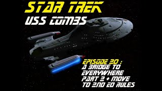 Star Trek Adventures  USS Combs  Episode 20  A Bridge to Everywhere Part 2 [upl. by Housen170]